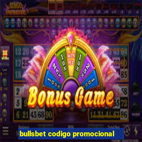 bullsbet codigo promocional